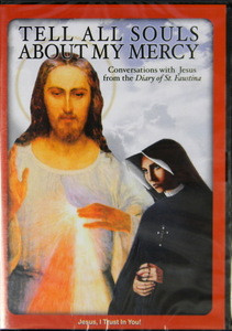 Tell All Souls About My Mercy