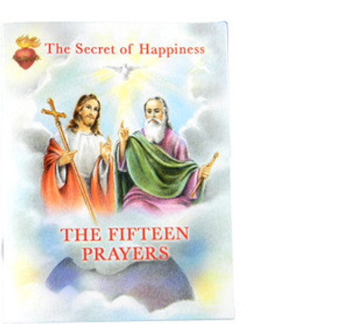 The Secret of Happiness The Fifteen Prayers Revealed by Our Lord to Saint Bridget