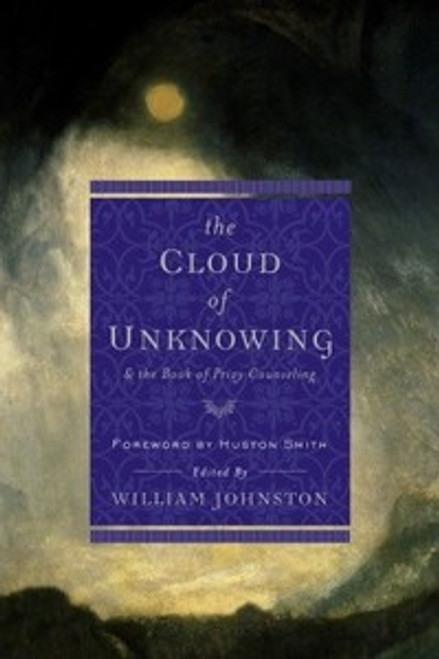 Cloud of Unknowing & the Book of Privy Counseling