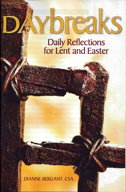 Daybreaks: Daily Reflections for Lent and Easter
