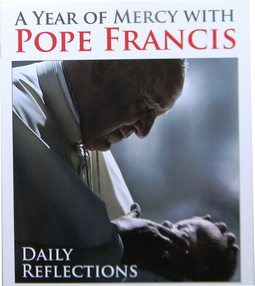 A Year of Mercy With Pope Francis: Daily Reflections