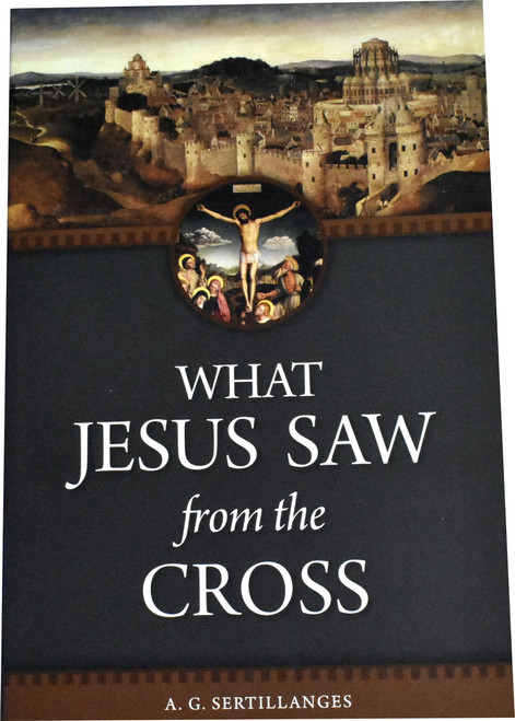 What Jesus Saw from the Cross