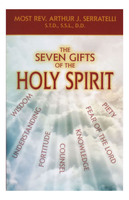 Front cover of The Seven Gifts of the Holy Spirit by Arthur J. Serratelli, showing the seven gifts as rays coming from heaven.