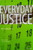 Everyday Justice 
Front cover