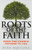 Roots Of The Faith: From the Church Fathers to You