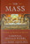 The Mass: The Glory, The Mystery, The Tradition