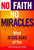 No Faith, No Miracles: What Jesus Asks Of You