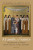 A Family of Saints The Martins of Lisieux
Saints Thérèse, Louis, and Zélie