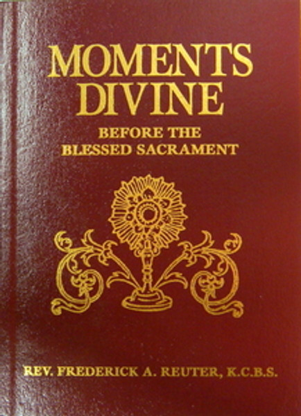 Moments Divine Before The Blessed Sacrament