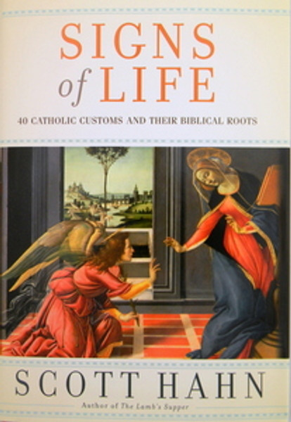 Signs of Life by Scott Hahn