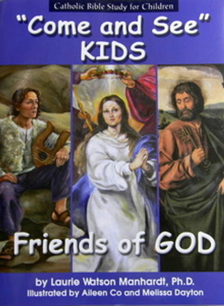 Friends of God "Come and See Kids" Catholic Bible Study for Children