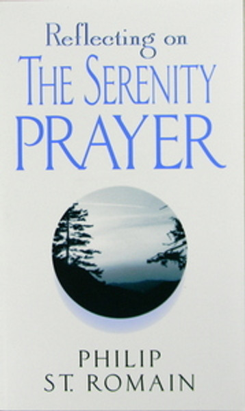 Reflecting On The Serenity Prayer