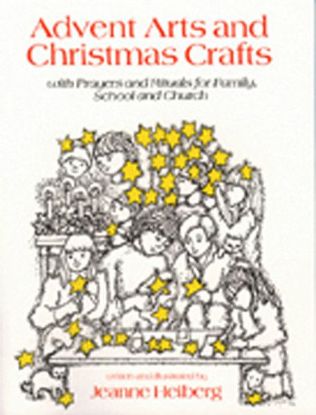 Advent Arts and Christmas Crafts
by Jeanne Heiberg