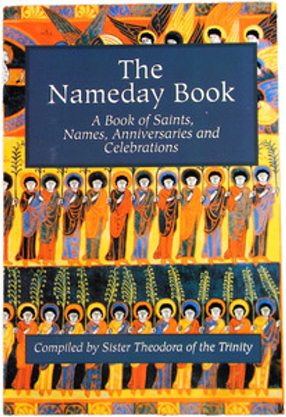 The Nameday Book
A Book of Saints, Names, Anniversaries and Celebrations