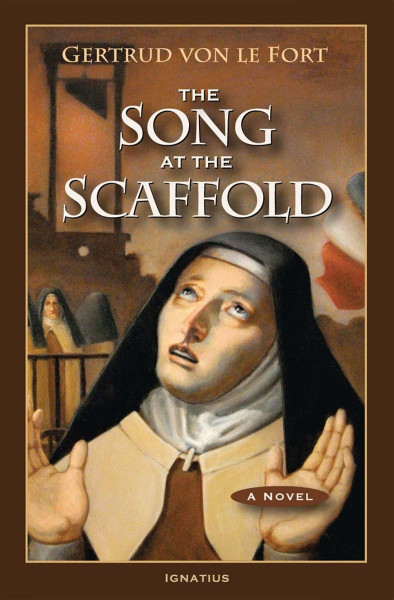 The Song At The Scaffold by Gertrud von le Fort
