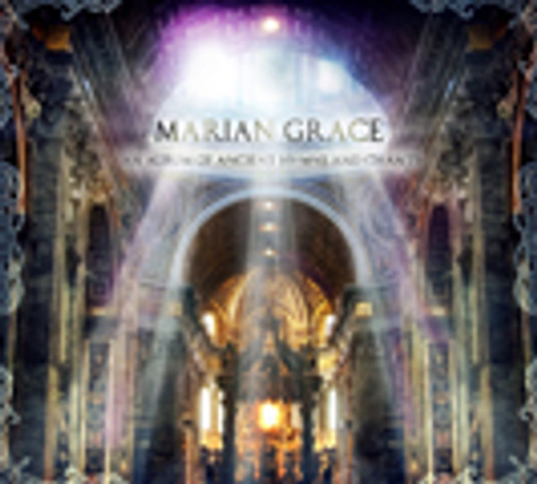 Marian Grace Ancient Hymns and Chants