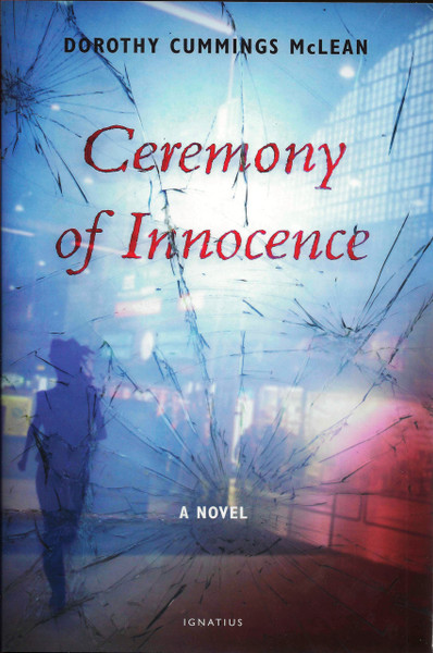 Ceremony of Innocence [A Novel]