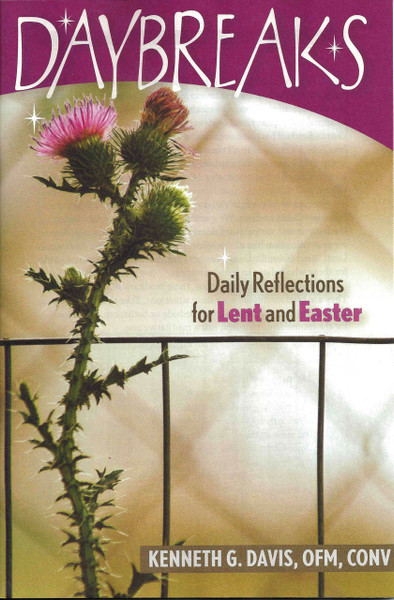 Daybreaks: Daily Reflections for Lent and Easter
