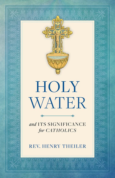 Holy Water and Its Significance for Catholics