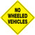 Voss Signs Yellow Plastic Reflective Sign 12" - No Wheeled Vehicles 486 NWV YR