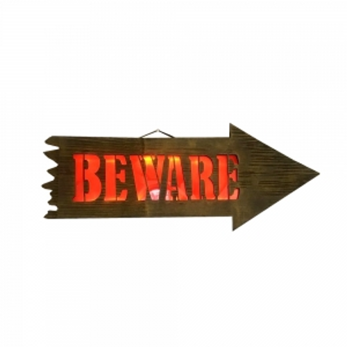 LIGHT UP "BEWARE" SIGN LIGHT UP "BEWARE" SIGN