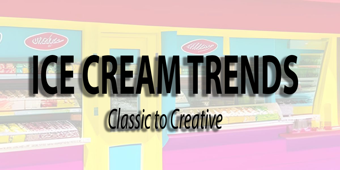 Ice Cream Trends: From Classic to Creative - A Delicious Journey Through the Latest Industry Innovations 