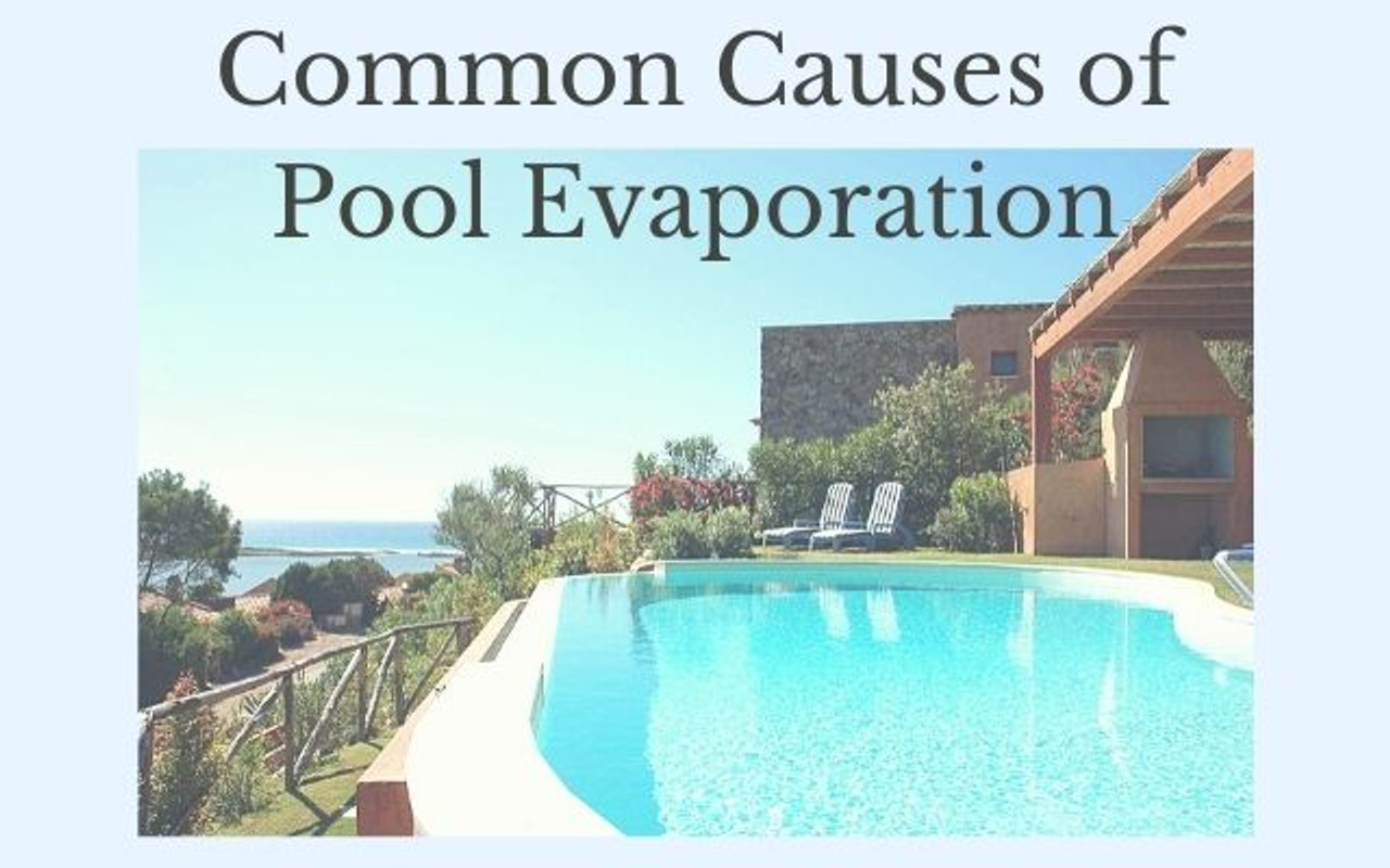 Common Causes of Pool Evaporation Pool Central