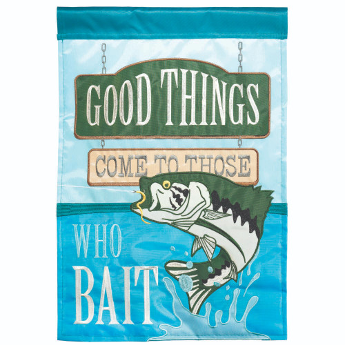 Good Things Come to Those Who Bait" Outdoor Garden Flag - 18" x 13", Blue, Double-Sided Applique