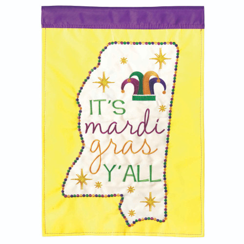 Double Applique Mississippi Mardi Gras Outdoor Flag - IT'S Mardi Gras Y'ALL - 18"x13"