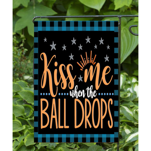 Kiss Me When The Ball Drops Outdoor Garden Flags 18" x 12"
