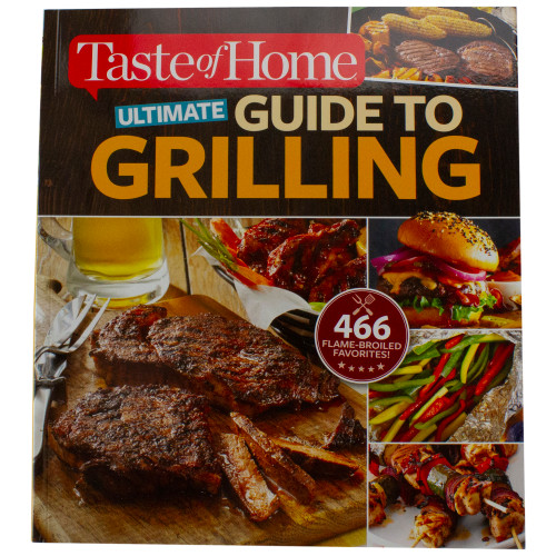 Ultimate Guide to Grilling Cookbook