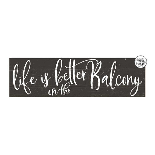 Rectangular "Life is Better on the Balcony" Outdoor Wall Sign - 35" - Black and White