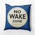 18" x 18" Blue "No Wake Zone Naps Strictly Enforced" Outdoor Throw Pillow