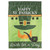 Happy St. Patrick's with the Irish for a Day Garden Flag 13" x 18"