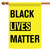 Black Lives Matter Outdoor House Flag 40" x 28"