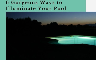 6 Gorgeous Ways to Illuminate Your Pool