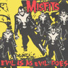 MISFITS Evil Is as Evil Does - New 7" Vinyl , Six Tracks & Fold-Out Cover!