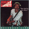 JIMMY BUFFETT "You had to be there" - Original Double CD w/19 Tracks!