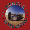 NEBULA To The Center - New RED Vinyl  LP, Classic Cali Psych Band