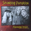 SMASHING PUMPKINS Mayonaise Dream - New Import Vinyl LP, Live 1979