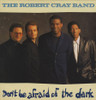 ROBERT CRAY Don't Be Afraid of the Dark - Shrink/HYPE Cover, Mint Vinyl LP