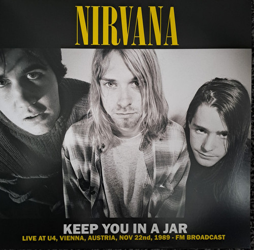 NIRVANA Keep You In A Jar - Sealed Vinyl LP, 1989 FM Broadcast in Vienna!