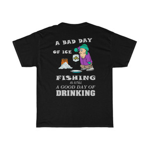 A bad day of ice fishing Unisex Heavy Cotton Tee A bad day of ice fishing Unisex Heavy Cotton Tee