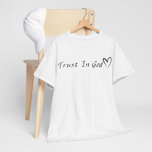 Trust in God dark print Unisex Heavy Cotton Tee Trust in God dark print Unisex Heavy Cotton Tee