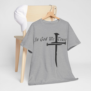 In God We Trust Dark Print Unisex Heavy Cotton Tee In God We Trust Dark Print Unisex Heavy Cotton Tee