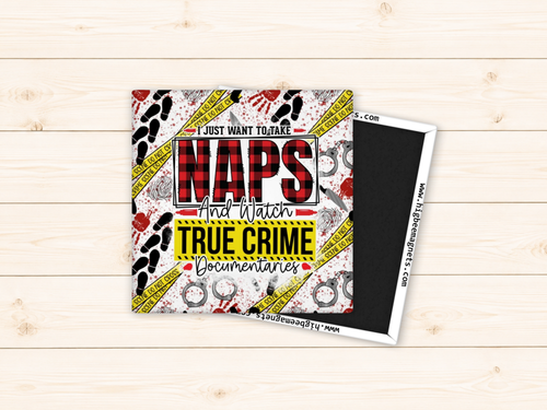 I Just Want To Take Naps And Watch True Crime Documentaries