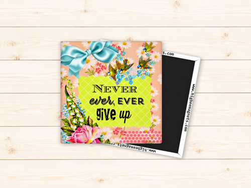 Never Ever, Ever Give Up - Victorian Style