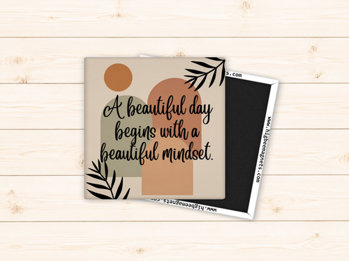 A Beautiful Day Begins With A Beautiful Mindset
