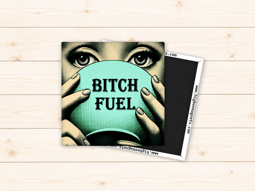 Bitch Fuel, Coffee Cup