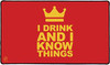 LegionSupplies LGNPLM098 Play Mat: I Drink and I Know Things!